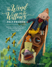 Load image into Gallery viewer, Wind in the Willows Felt Friends: Beginner-Friendly Sewing Patterns