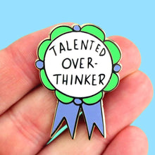 Load image into Gallery viewer, Talented Over-Thinker Lapel Pin